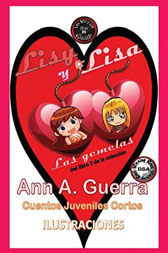 Book Cover Lisy y Lisa: Las gemelas Cuento No. 20 (Los MIL y un DIAS: Libro 2 de la coleccion) (Spanish Edition)