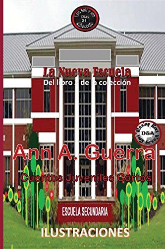 Book Cover La Nueva Escuela: Cuento No. 21 (Los MIL y un DIAS Libro 2) (Volume 21) (Spanish Edition)