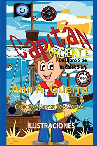 Book Cover El Capitan Valiente: Cuento No. 22 (Los MIL y un DIAS: Libro 2) (Volume 22) (Spanish Edition)