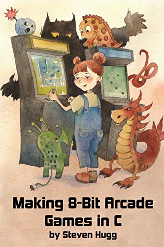 Book Cover Making 8-bit Arcade Games in C