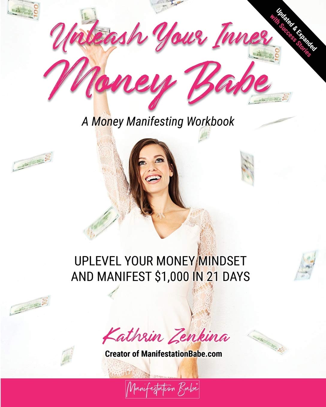 Book Cover Unleash Your Inner Money Babe: Uplevel Your Money Mindset and Manifest $1,000 in 21 Days