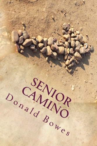 Book Cover Senior Camino: A Guide for Seniors Walking the Camino de Santiago