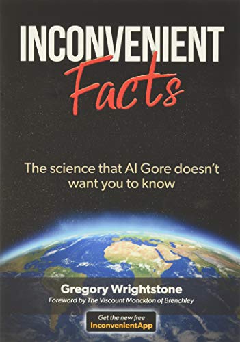 Book Cover Inconvenient Facts: The science that Al Gore doesn't want you to know