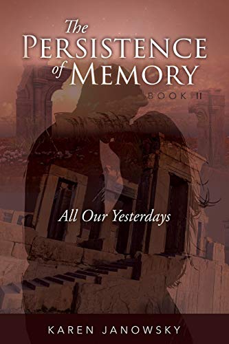 Book Cover The Persistence of Memory Book 2: All Our Yesterdays