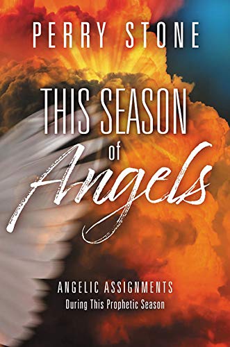 Book Cover This Season of Angels: Angelic Assignments During This Prophetic Season