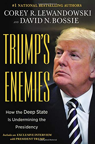 Book Cover Trump's Enemies: How the Deep State Is Undermining the Presidency