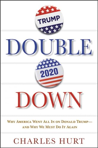 Still Winning: Why America Went All In on Donald Trump-And Why We Must Do It Again