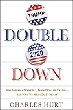 Still Winning: Why America Went All In on Donald Trump-And Why We Must Do It Again