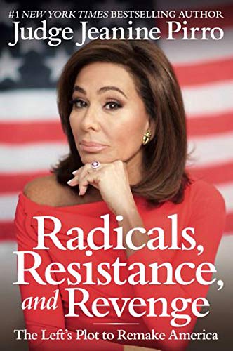 Book Cover Radicals, Resistance, and Revenge: The Left's Plot to Remake America