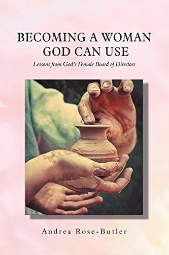 Book Cover Becoming a Woman God Can Use: Lessons from God’s Female Board of Directors