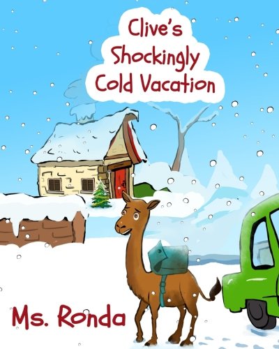 Book Cover Clive's Shockingly Cold Vacation (Ms. Ronda's Learning Series) (Volume 3)