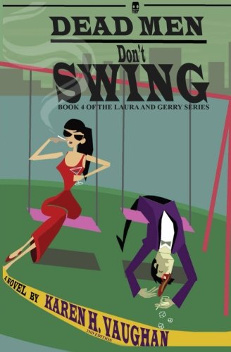 Book Cover Dead Men Don't Swing (Laura and Gerry Series) (Volume 4)