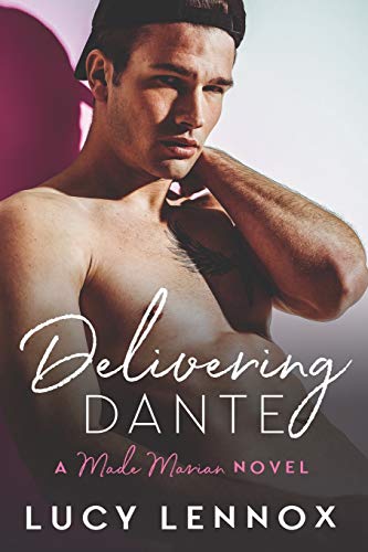Book Cover Delivering Dante: A Made Marian Novel (Volume 6)