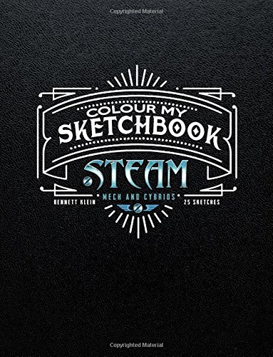 Book Cover Colour My Sketchbook STEAM: Mech & Cybrids; Greyscale Colouring Book
