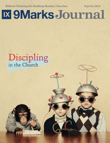 Book Cover Discipling in the Church | 9Marks Journal
