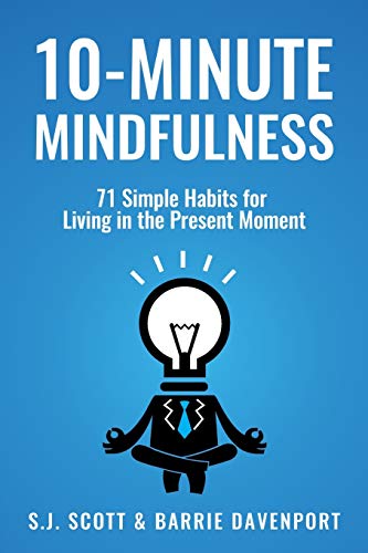Book Cover 10-Minute Mindfulness: 71 Habits for Living in the Present Moment