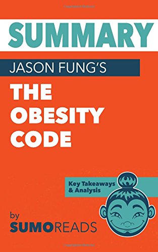 Book Cover Summary of Jason Fung's The Obesity Code: Key Takeaways & Analysis