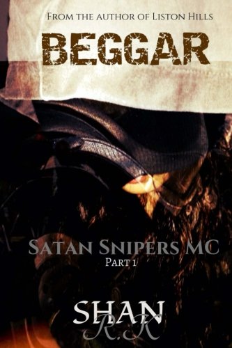Book Cover Beggar: I was the enforcer, she made me a man (Satan Snipers)