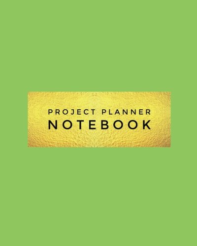 Book Cover Project Planner Notebook: Green Organizer For Your Projects Or Meetings, Our Book Includes: Attendees List, Action Items, Notes, Follow Up, & To Do List | 8”x10” Large Softback Journal