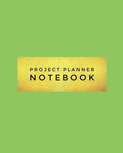 Project Planner Notebook: Green Organizer For Your Projects Or Meetings, Our Book Includes: Attendees List, Action Items, Notes, Follow Up, & To Do List | 8”x10” Large Softback Journal