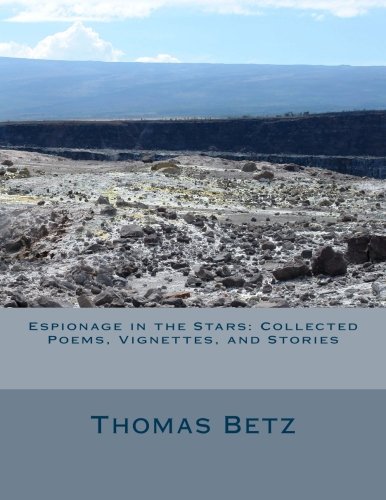 Book Cover Espionage in the Stars: Collected Poems, Vignettes, and Stories