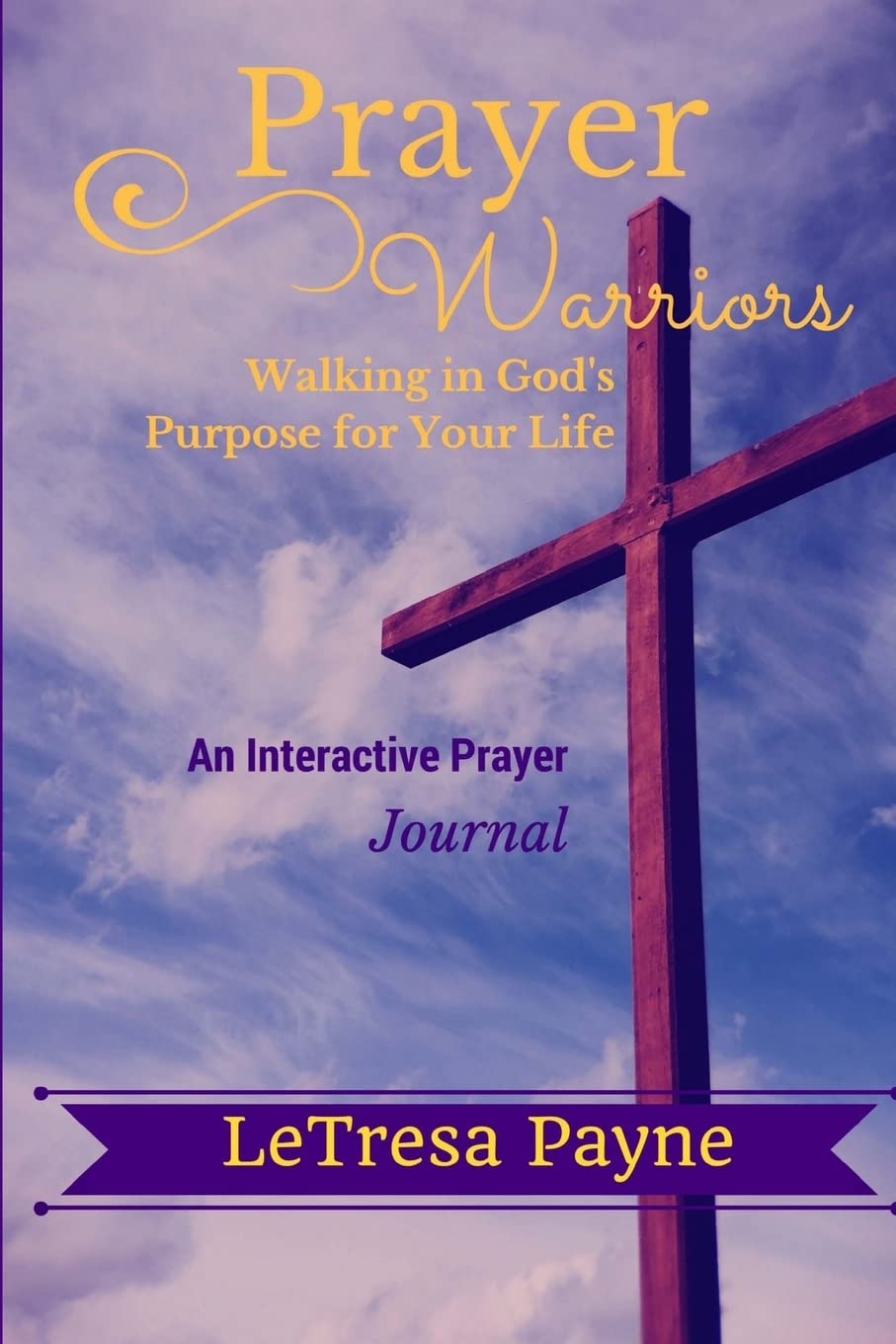 Book Cover Prayer Warriors: Walking in God's Purpose for Your Life