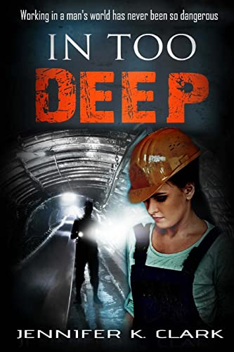 In too Deep: a romantic suspense novel