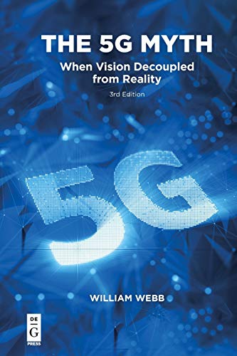 Book Cover The 5G Myth: When Vision Decoupled from Reality