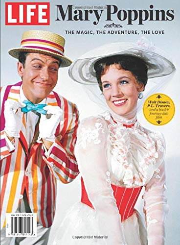LIFE Mary Poppins: The Magic, The Adventure, The Love