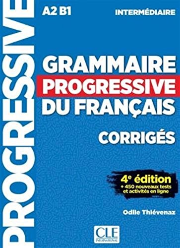 Book Cover Grammaire progressive du francais - Niveau intermédiaire A2B1 - Corrigés - 4ème edition - 450 nouveaux tests (French Edition)