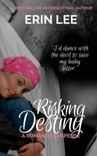 Book Cover Risking Destiny: A romantic suspense novella