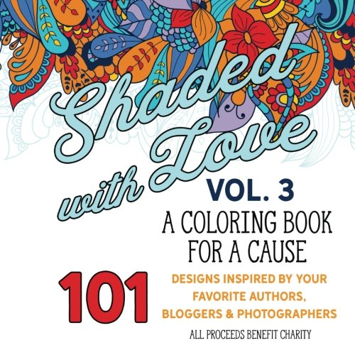 Book Cover Shaded with Love Volume 3: Coloring Book for a Cause