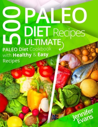 Book Cover 500 Paleo Diet Recipes: Ultimate Paleo Diet Cookbook with Healthy & Easy Recipes