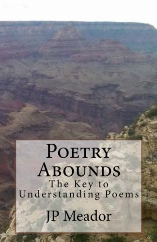 Poetry Abounds: The Key to Understanding Poems