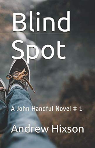 Book Cover Blind Spot: A John Handful Novel # 1 (The John Handful Mysteries)