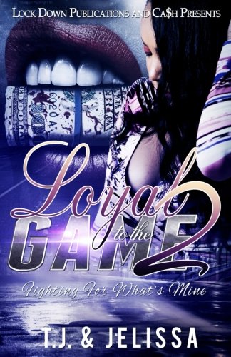 Book Cover Loyal to the Game 2: Fighting for What's Mine (Volume 2)
