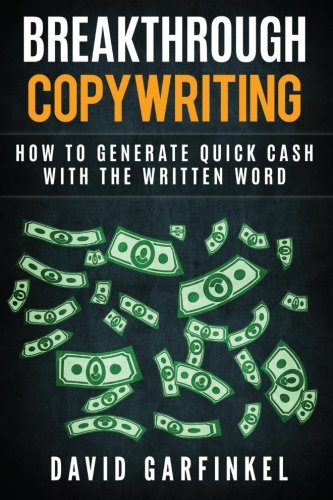 Book Cover Breakthrough Copywriting: How to Generate Quick Cash with the Written Word