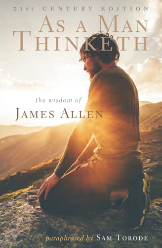 Book Cover As a Man Thinketh: 21st Century Edition (The Wisdom of James Allen)