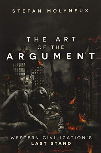 Book Cover The Art of The Argument: Western Civilization's Last Stand