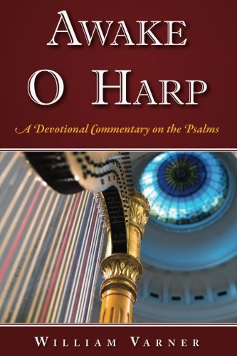 Book Cover Awake O Harp: A Devotional Commentary on the Psalms