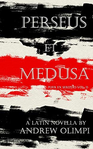 Book Cover Perseus et Medusa: A Latin Novella (Puer Ex Seripho) (Volume 2)