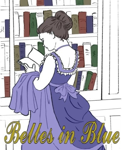 Book Cover Belles in Blue: The Coloring Book