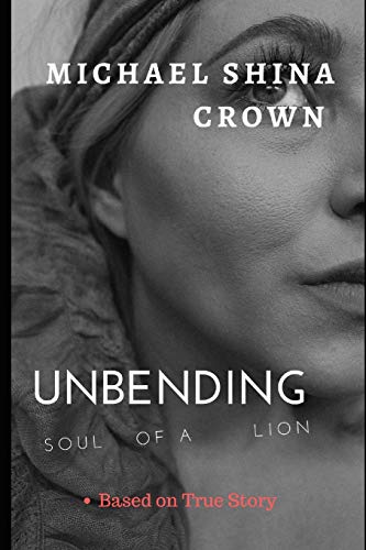 Book Cover Unbending: Soul of a Lion