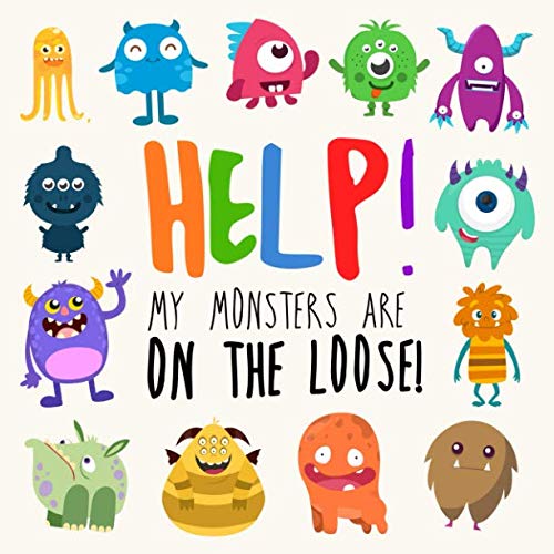 Book Cover Help! My Monsters Are on the Loose!: A Where's Wally Style Book for 2-4 Year Olds