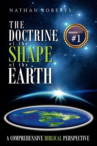 Book Cover The Doctrine of the Shape of the Earth: A Comprehensive Biblical Perspective