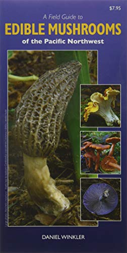 Book Cover A Field Guide to Edible Mushrooms of the Pacific Northwest