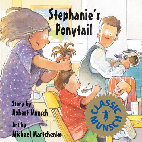 Book Cover Stephanie's Ponytail (Munsch for Kids)