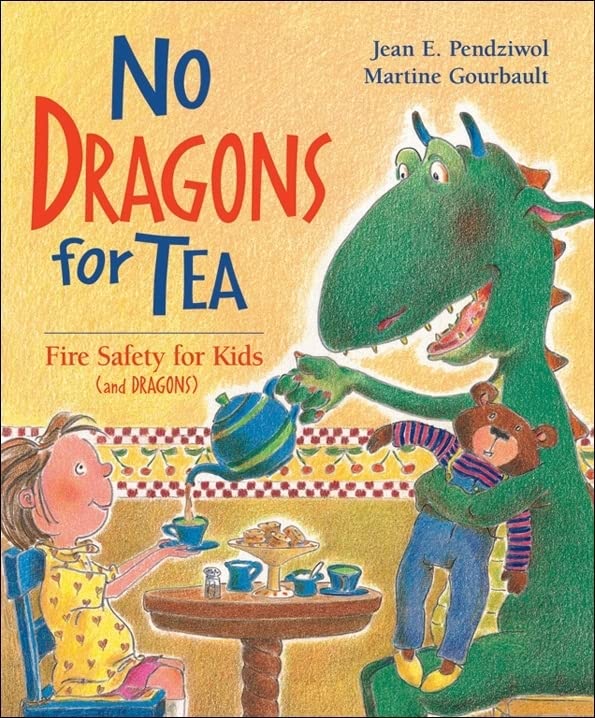 Book Cover No Dragons for Tea: Fire Safety for Kids (and Dragons)