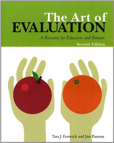 Art of Evaluation, 2nd Edition: A Resource for Educators and Trainers