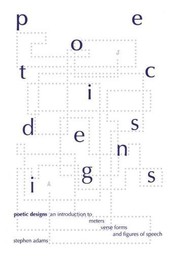 Book Cover Poetic Designs: An Introduction to Meters, Verse Forms, and Figures of Speech